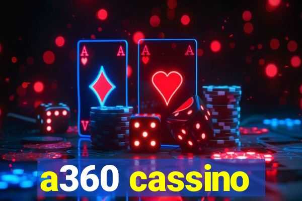 a360 cassino